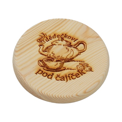 Dřevěný podtácek - Dědečkovi pod čajíček