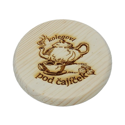 Dřevěný podtácek - Kolegovi pod čajíček