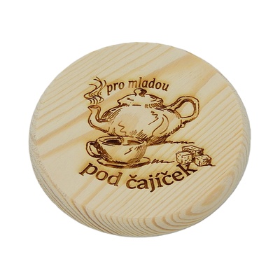 Dřevěný podtácek - Pro mladou pod čajíček