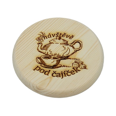 Dřevěný podtácek - Návštěvě pod čajíček