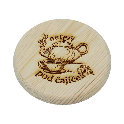 Dřevěný podtácek - Neteři pod čajíček