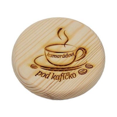 Dřevěný podtácek - Kamarádovi pod kafíčko