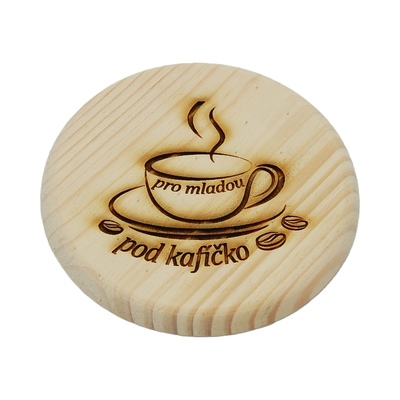 Dřevěný podtácek - Pro mladou pod kafíčko