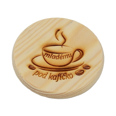 Dřevěný podtácek - Mladému pod kafíčko