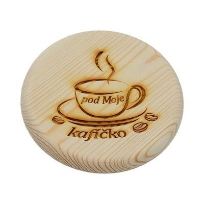 Dřevěný podtácek - Pod moje kafíčko 