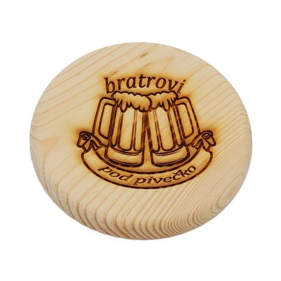 Dřevěný podtácek - Bratrovi pod pivečko