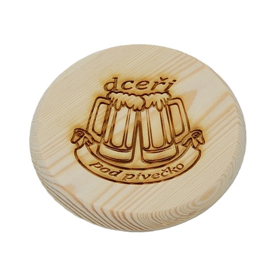 Dřevěný podtácek - Dceři pod pivečko