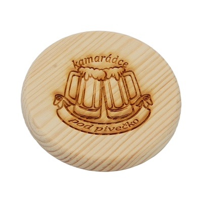 Dřevěný podtácek - Kamarádce pod pivečko