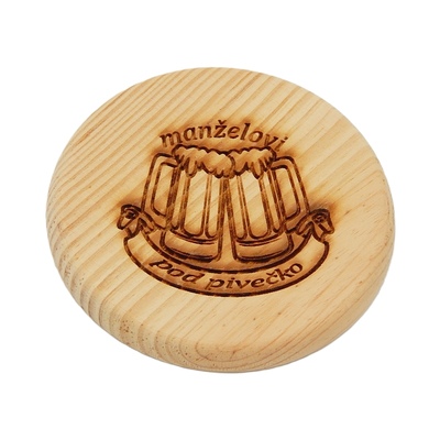 Dřevěný podtácek - Manželovi pod pivečko